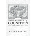 Natural History of Cognition: Mind over Matter