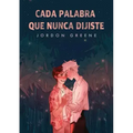 Cada palabra que nunca dijiste