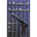 A Taste of Cold Steel