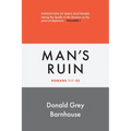 Romans, Vol 1: Man's Ruin: Exposition of Bible Doctrines