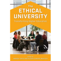 The Ethical University: Transforming Higher Education