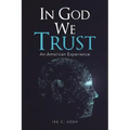In God We Trust: An American Experience