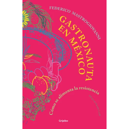 Gastronauta En México / Gastronaut in Mexico