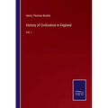 History of Civilization in England: Vol. I