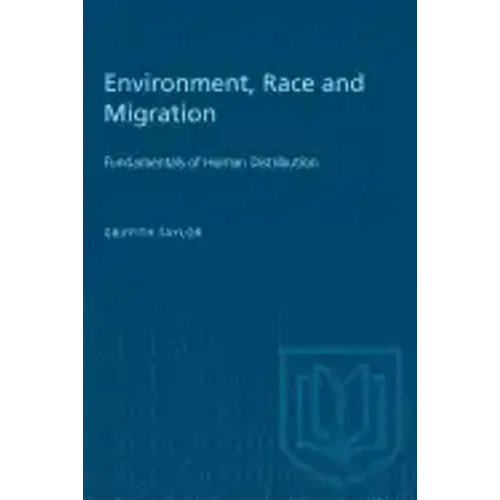 Environment, Race and Migration: Fundamentals of Human Distribution