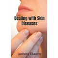 Dealing with Skin Diseases