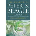 The Essential Peter S. Beagle, Volume 2: Oakland Dragon Blues and Other Stories