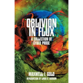 Oblivion in Flux