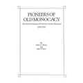 Pioneers of Old Monocacy