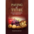 Payment of Tithe: The History Behind the Theology
