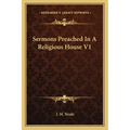 Sermons Preached in a Religious House V1