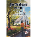 The Seaboard Parish Vol. III