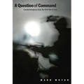A Question of Command: Counterinsurgency from the Civil War to Iraq