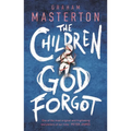 The Children God Forgot: A Terrifying Thriller from the Master of Horror and Part of a Chilling Horror Series for 2026