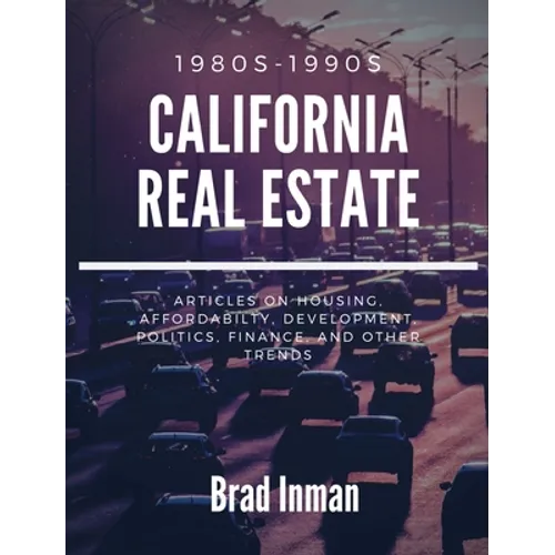 California Real Estate: the 1980s & 1990s