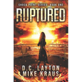 Ruptured - Shock Point Book 1: A Thrilling Post-Apocalyptic Survival Series