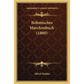 Bohmisches Marchenbuch (1860)