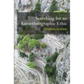 Searching for an Autoethnographic Ethic
