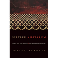 Settler Militarism: World War II in Hawai'i and the Making of Us Empire