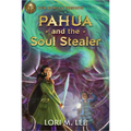 Rick Riordan Presents: Pahua and the Soul Stealer-A Pahua Moua Novel Book 1