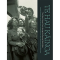 Te Hau Kainga: The Maori Home Front During the Second World War