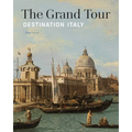 The Grand Tour: Destination Italy