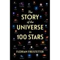 The Story of the Universe in 100 Stars