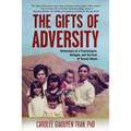 The Gifts of Adversity: Reflections of a Psychologist, Refugee, and Survivor of Sexual Abuse