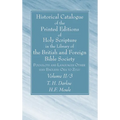 Historical Catalogue of the Printed Editions of Holy Scripture in the Library of the British and Foreign Bible Society, Volume II, 3