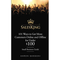 101 Ways to Get More Customers Online and Offline for Under $100