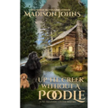 Up the Creek Without a Poodle