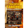 La Société fabienne: les maîtres de la subversion démasqués
