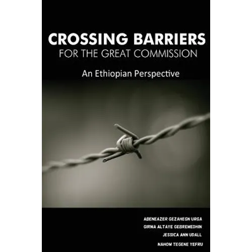 Crossing Barriers for the Great Commission: An Ethiopian Perspective