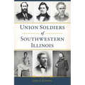 Union Soldiers of Southwestern Illinois