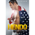 Hendo: The American Athlete