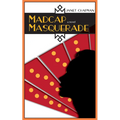 Madcap Masquerade