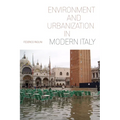 Environment and Urbanization in Modern Italy