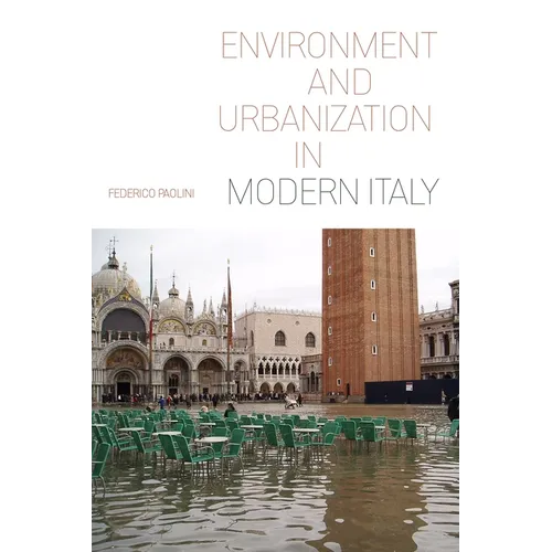 Environment and Urbanization in Modern Italy