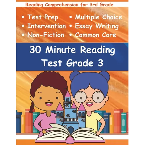 30 Minute Reading Test Grade 3: Reading Comprehension for 3rd Grade