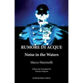 Rumore Di Acque: Noise in the Waters