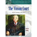 The Vinson Court: Justices, Rulings, and Legacy