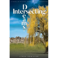 Intersecting Dreams: A Novel of Mystery, Romance, and Redemption