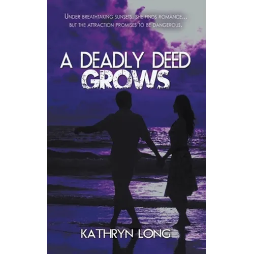 A Deadly Deed Grows