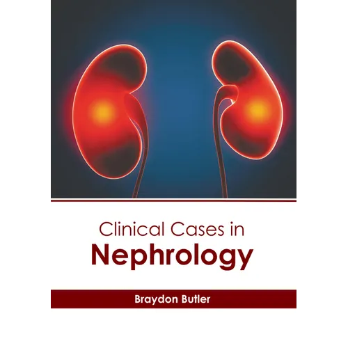 Clinical Cases in Nephrology