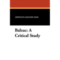 Balzac: A Critical Study