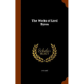 The Works of Lord Byron