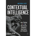 Contextual Intelligence: How Thinking in 3D Can Help Resolve Complexity, Uncertainty, and Ambiguity