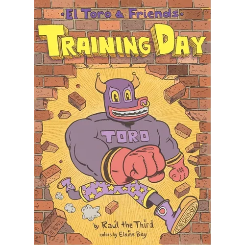 Training Day: El Toro & Friends: A Graphic Novel