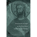 Dionysius the Areopagite on the Divine Names and the Mystical Theology