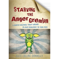 Starving the Anger Gremlin: A Cognitive Behavioural Therapy Workbook on Anger Management for Young People